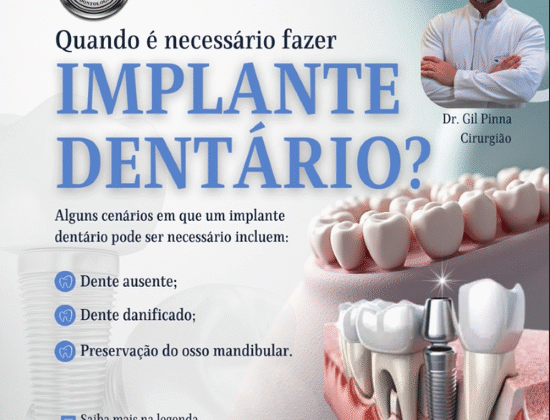 QUANDO É NECESSÁRIO FAZER IMPLANTES?