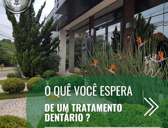 O QUE ESPERAR DE UM TRATAMENTO DENTÁRIO?