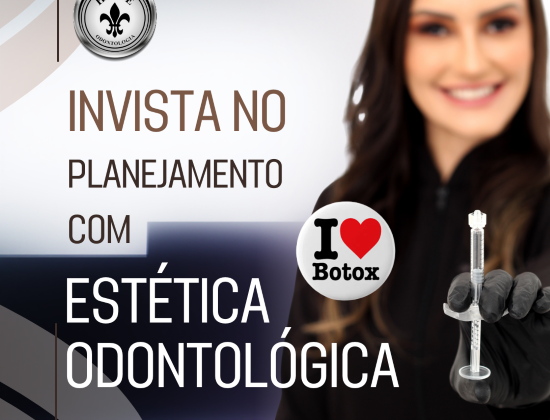 ESTÉTICA ODONTOLÓGICA – BOTOX