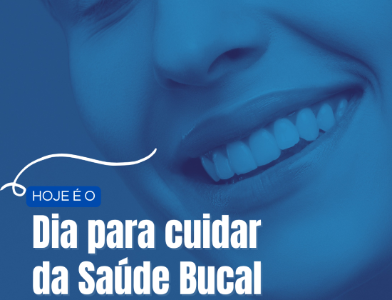 DIA DE CUIDAR DA SAÚDE BUCAL