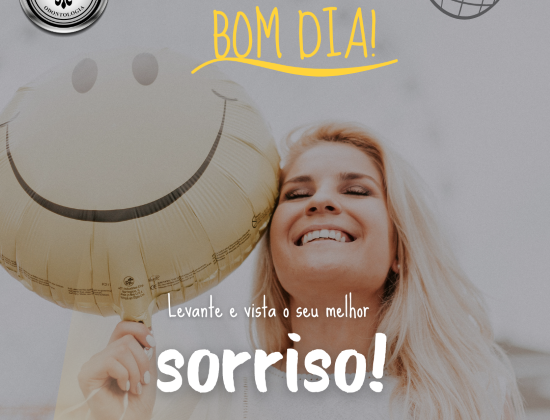 VISTA SEU MELHOR SORRISO!